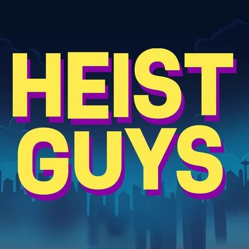 Heist Guys